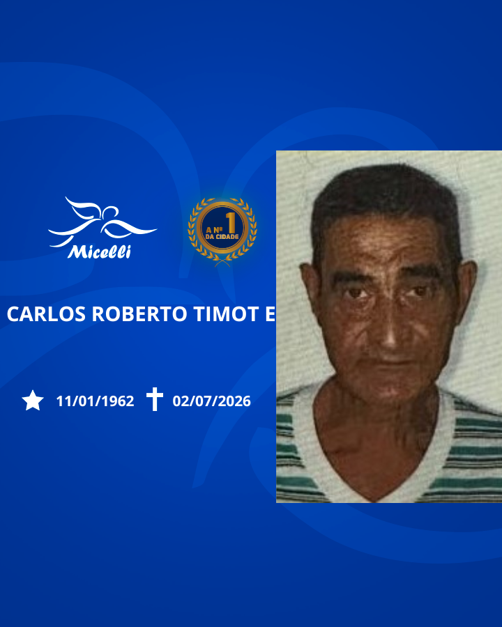 O GRUPO MICELLI COMUNICA O FALECIMENTO DO SR. CARLOS ROBERTO TIMOTE.