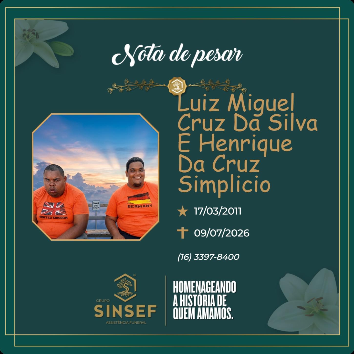 O Grupo Sinsef se despede de Luiz Miguel Cruz da Silva e Henrique da Cruz Simplicio