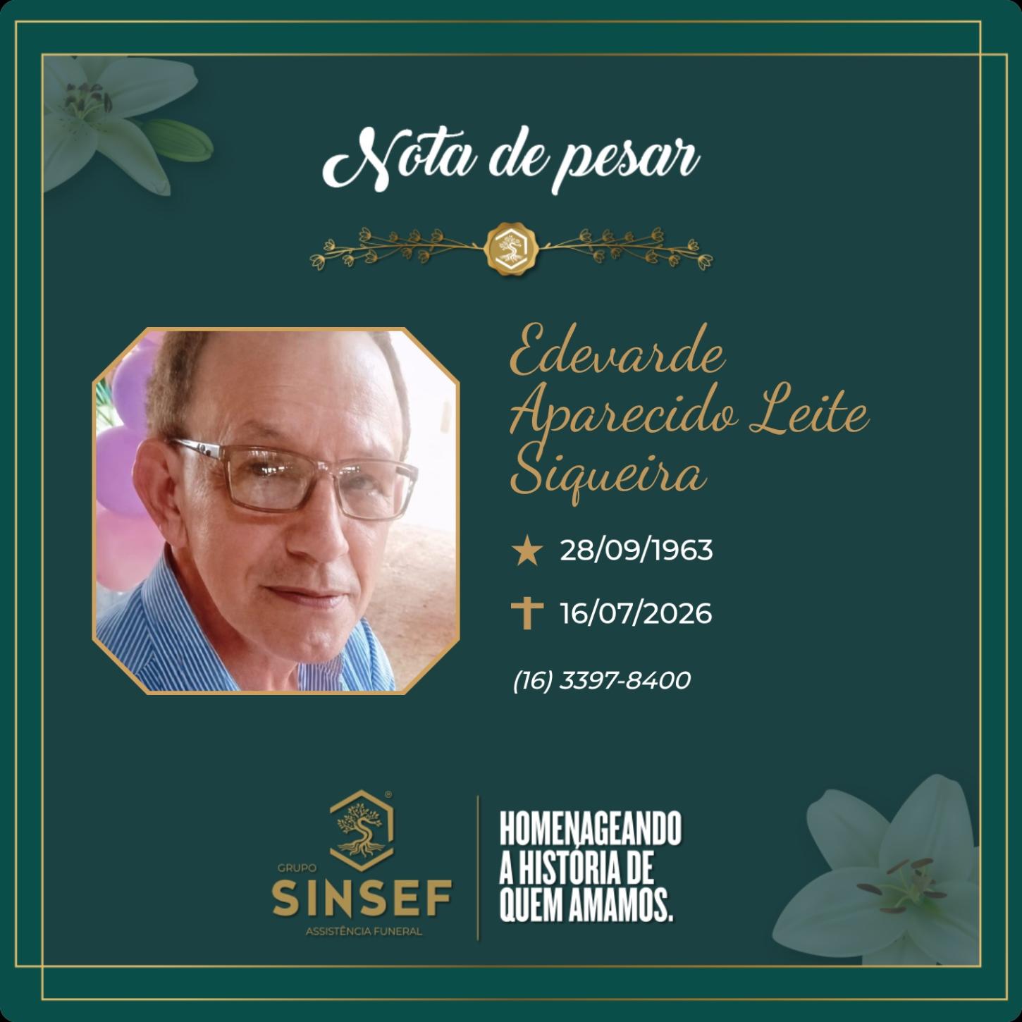 O Grupo Sinsef se despede do Sr. Edevarde Aparecido Leite Siqueira 