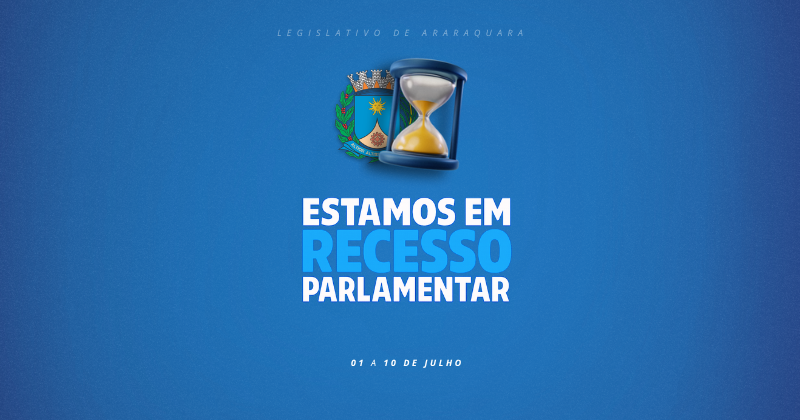 Recesso parlamentar de julho inicia no Congresso Nacional