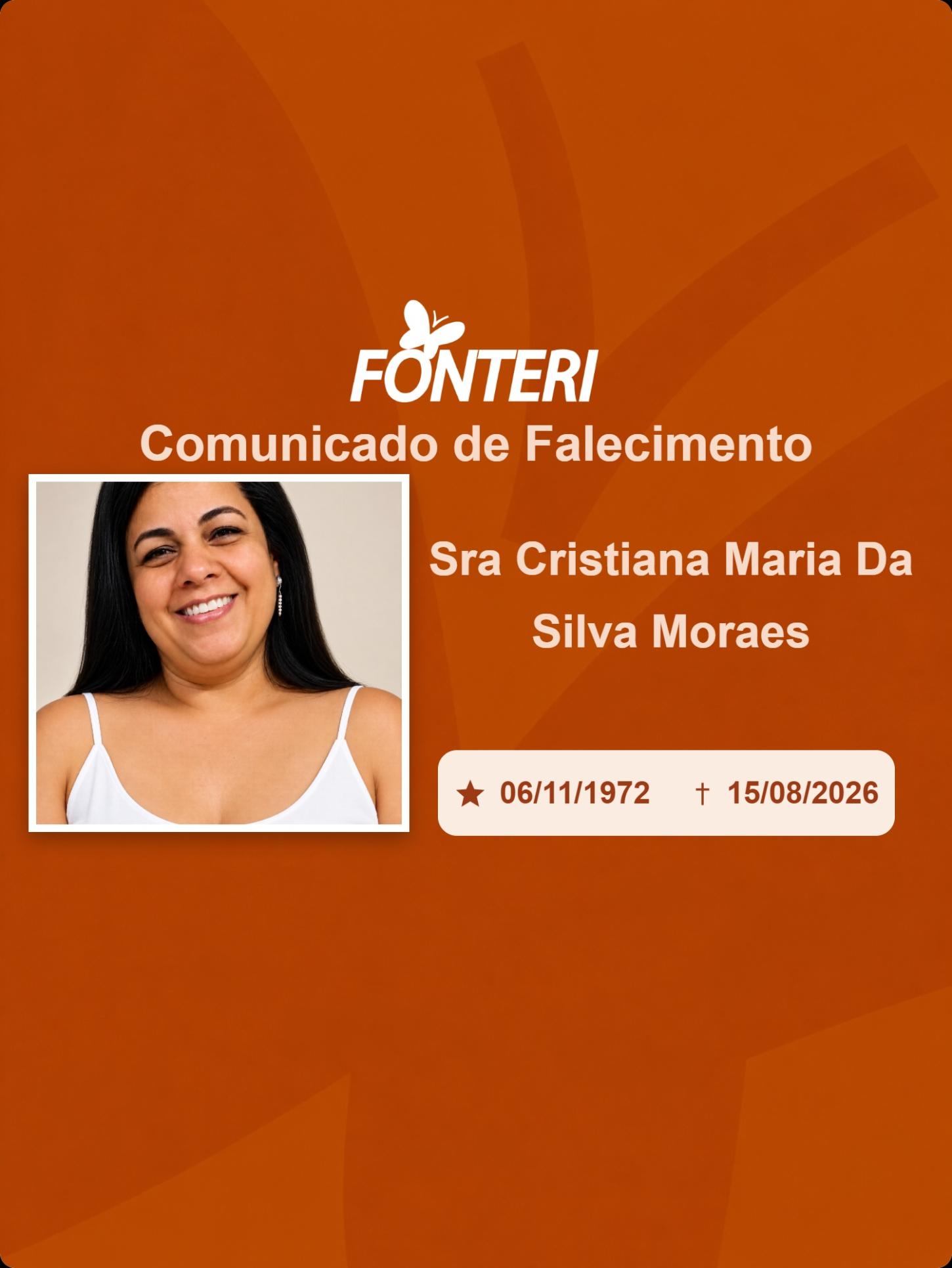 Com pesar, nos despedimos da Sra. Cristiana Maria da Silva Moraes. 