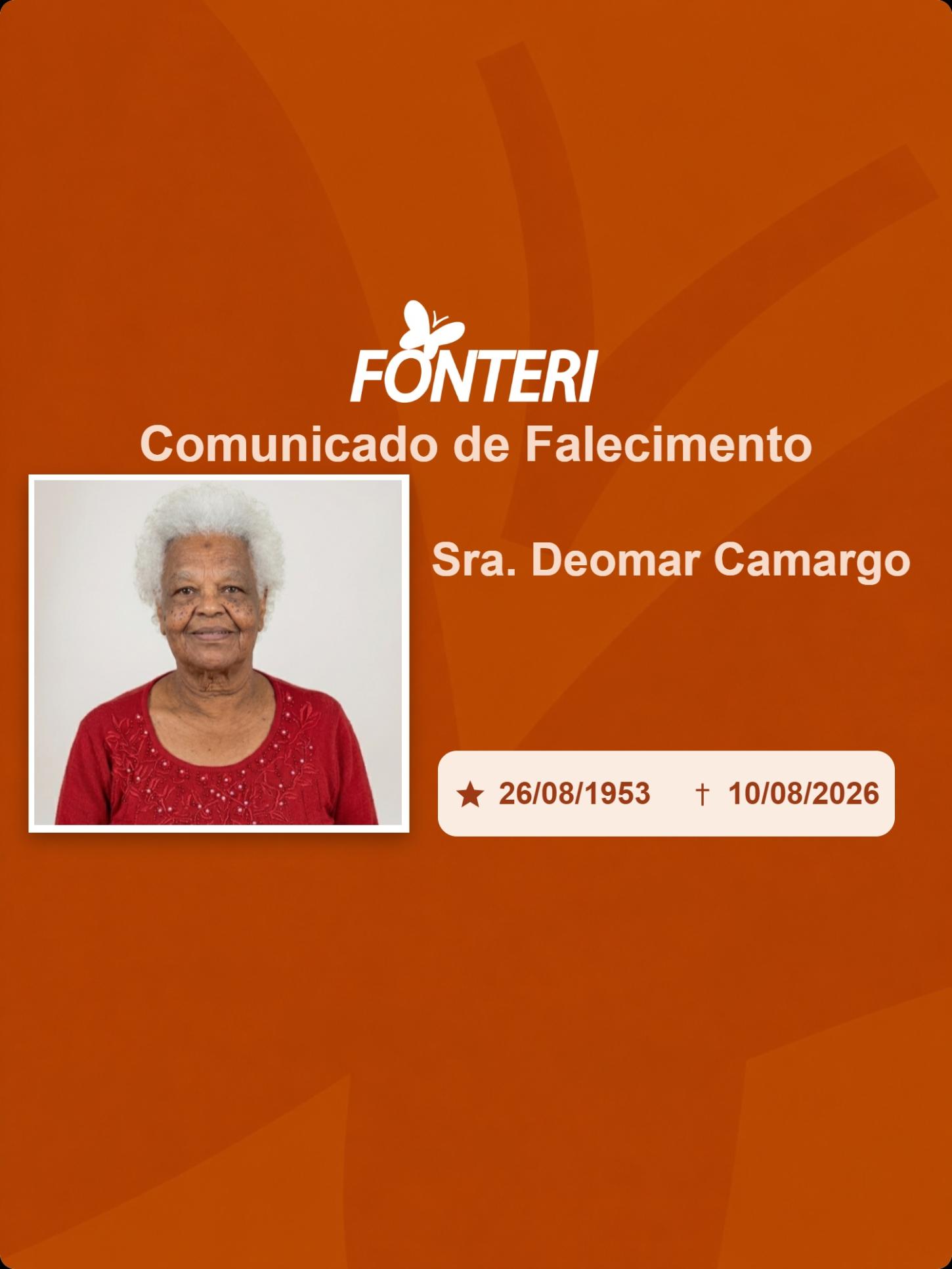 Com pesar, nos despedimos da Sra. Deomar Camargo 