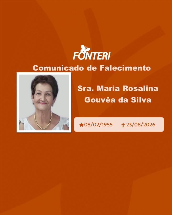 Com pesar, nos despedimos da Sra. Maria Rosalina Gouvêa da Silva