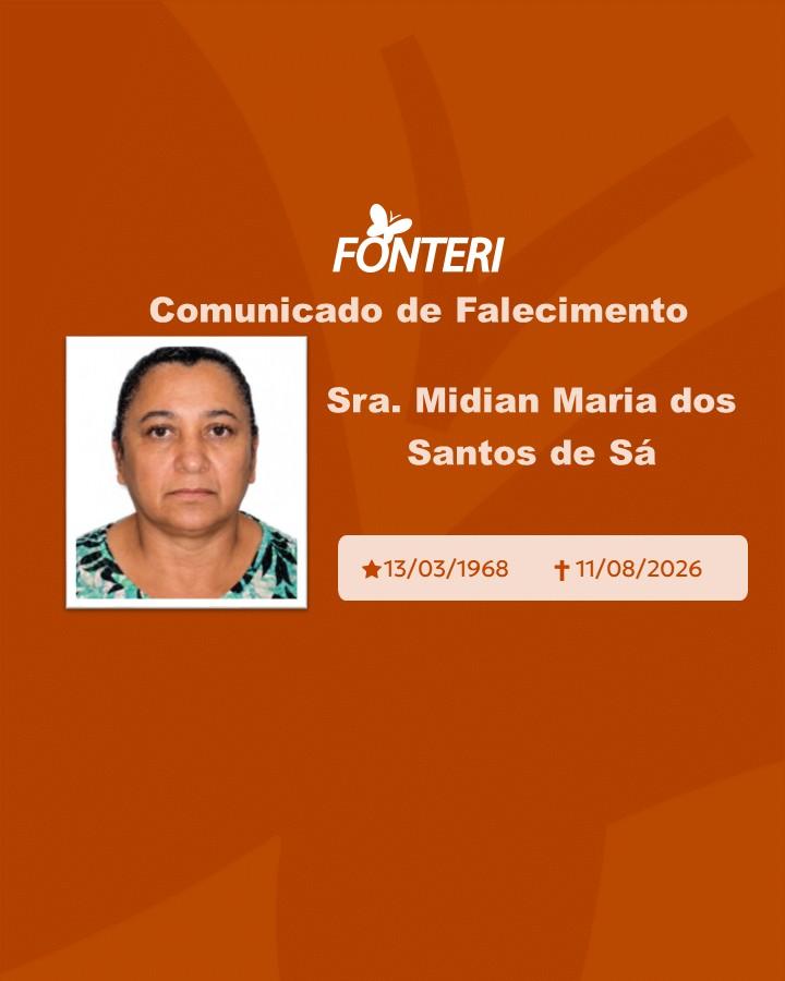 Com pesar, nos despedimos da Sra. Midian Maria dos Santos de Sá