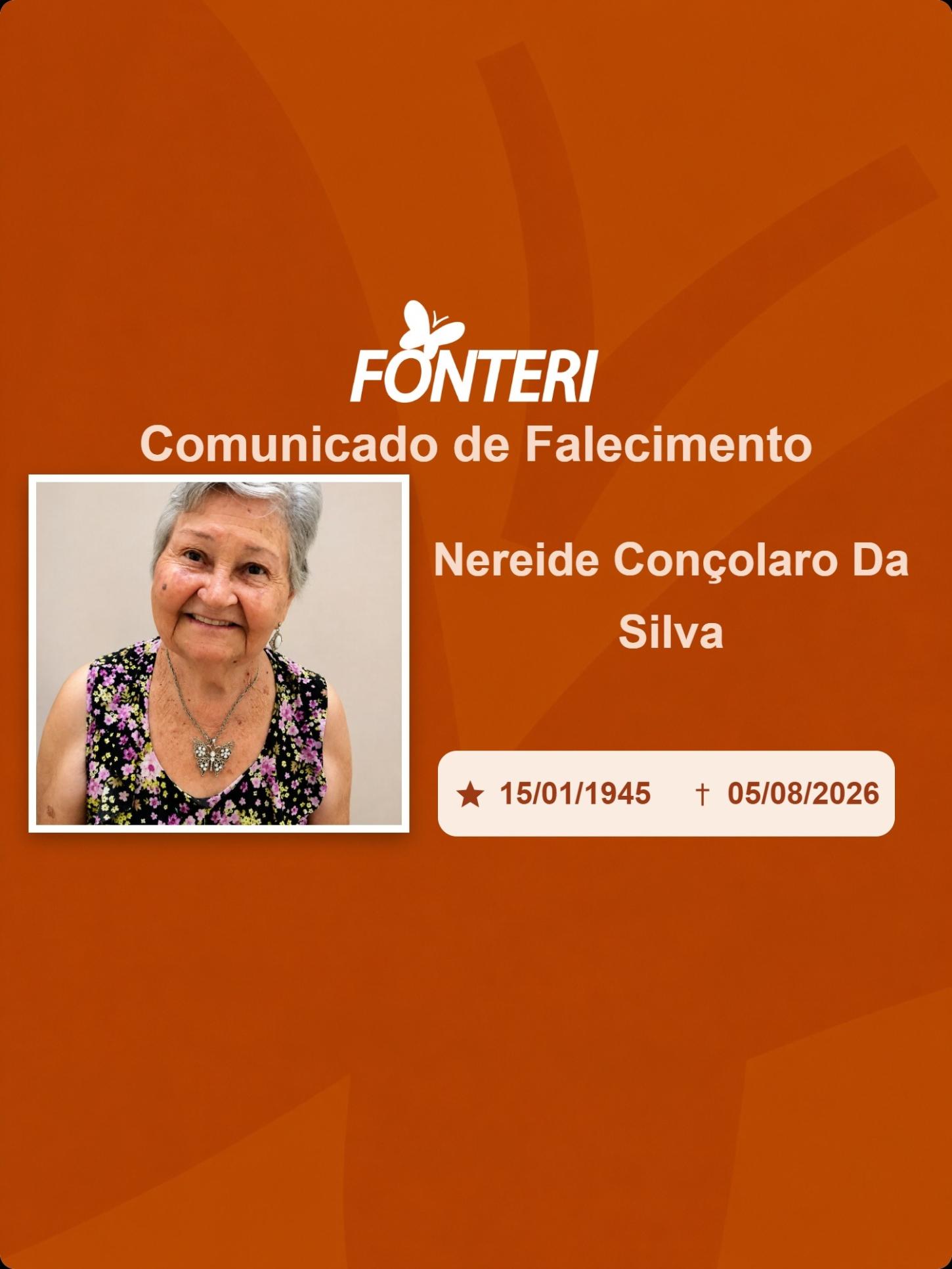 Com pesar, nos despedimos da Sra. Nereide Conçolaro da Silva