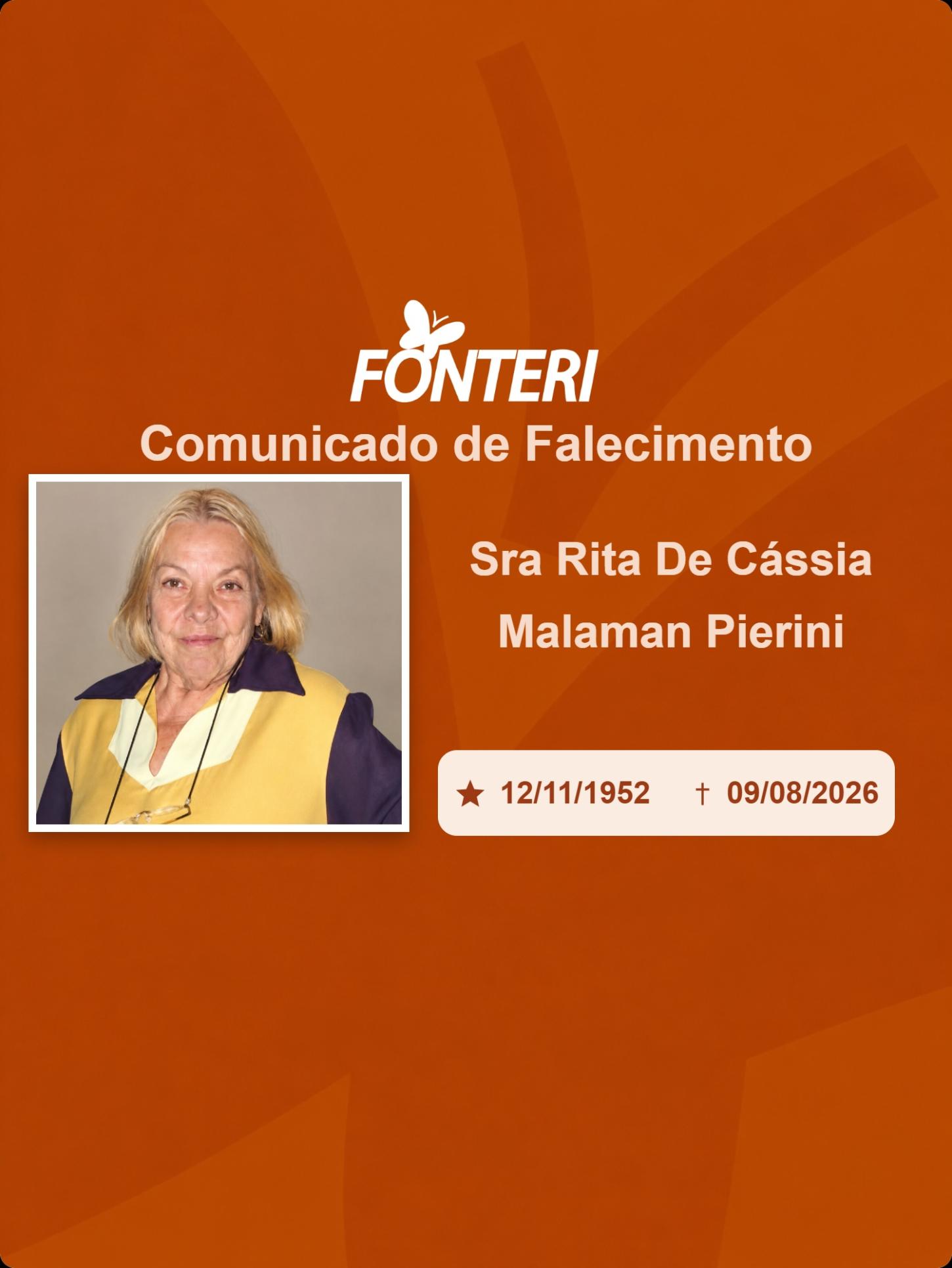 Com pesar, nos despedimos da Sra. Rita de Cássia Malaman Pierini.