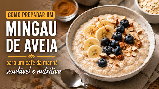 Como preparar um delicioso mingau de aveia para um café da manhã saudável