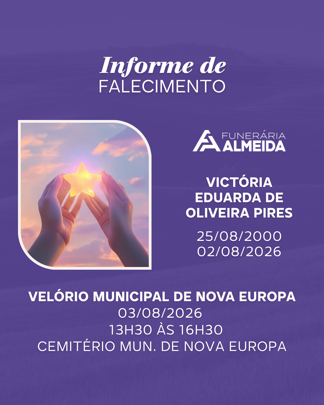 Comunicamos o falecimento da jovem VICTÓRIA EDUARDA DE OLIVEIRA PIRES
