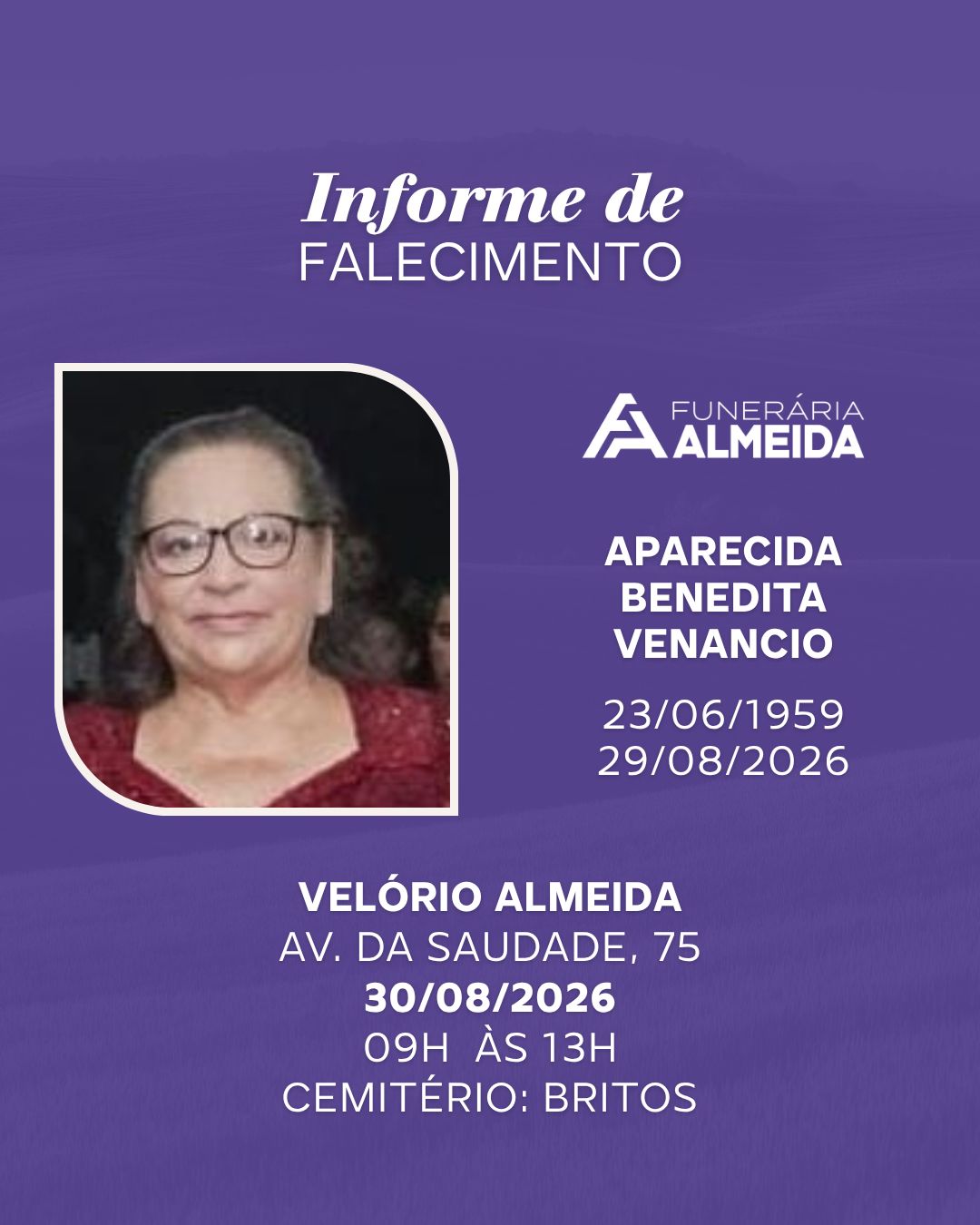 Comunicamos o Falecimento da Sra. APARECIDA BENEDITA VENANCIO  ( IRMÃ CIDA )