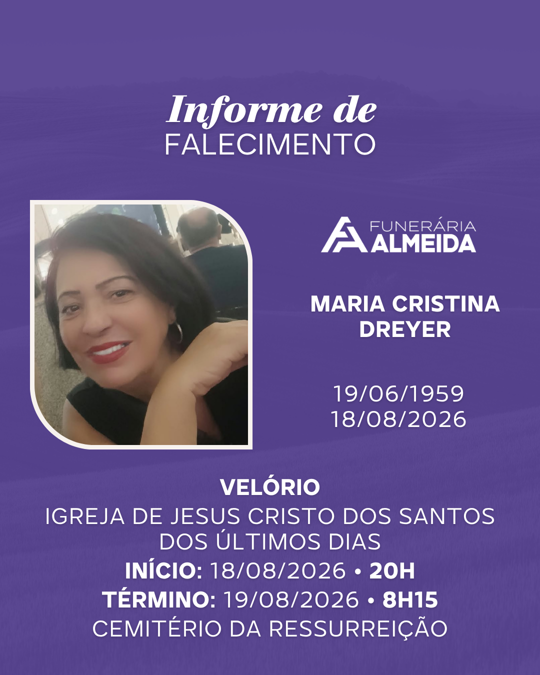 Comunicamos o falecimento da SRA. MARIA CRISTINA DREYER