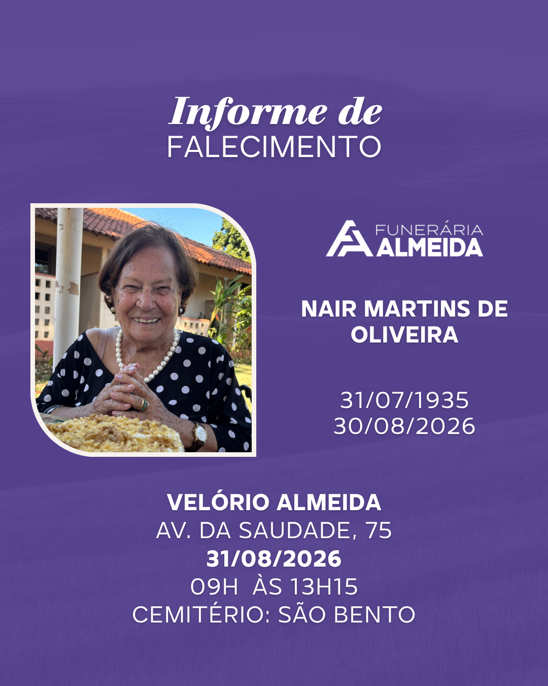 Comunicamos o Falecimento da Sra. NAIR MARTINS DE OLIVEIRA