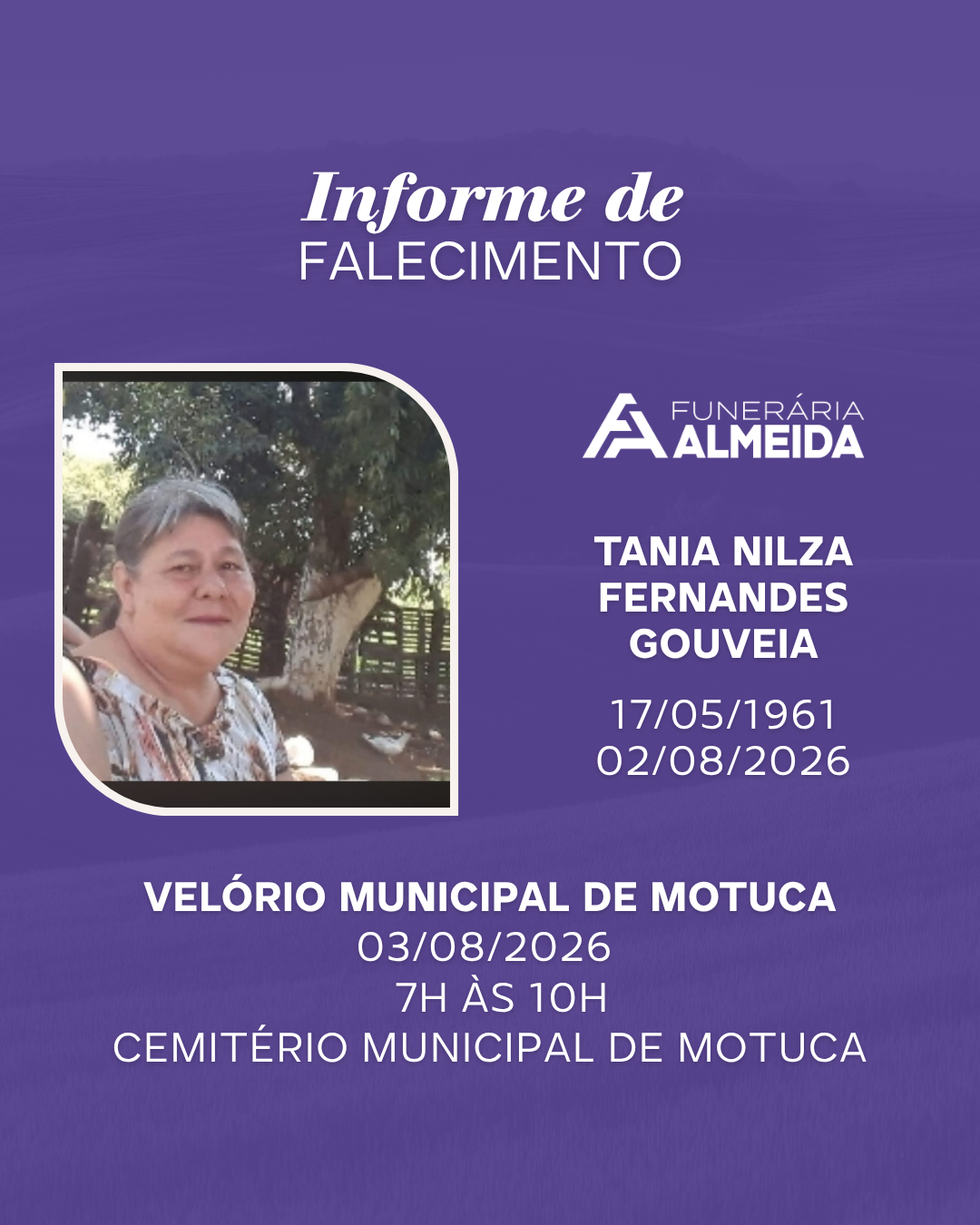 Comunicamos o Falecimento da Sra. TANIA NIUZA FERNANDES GOUVEIA