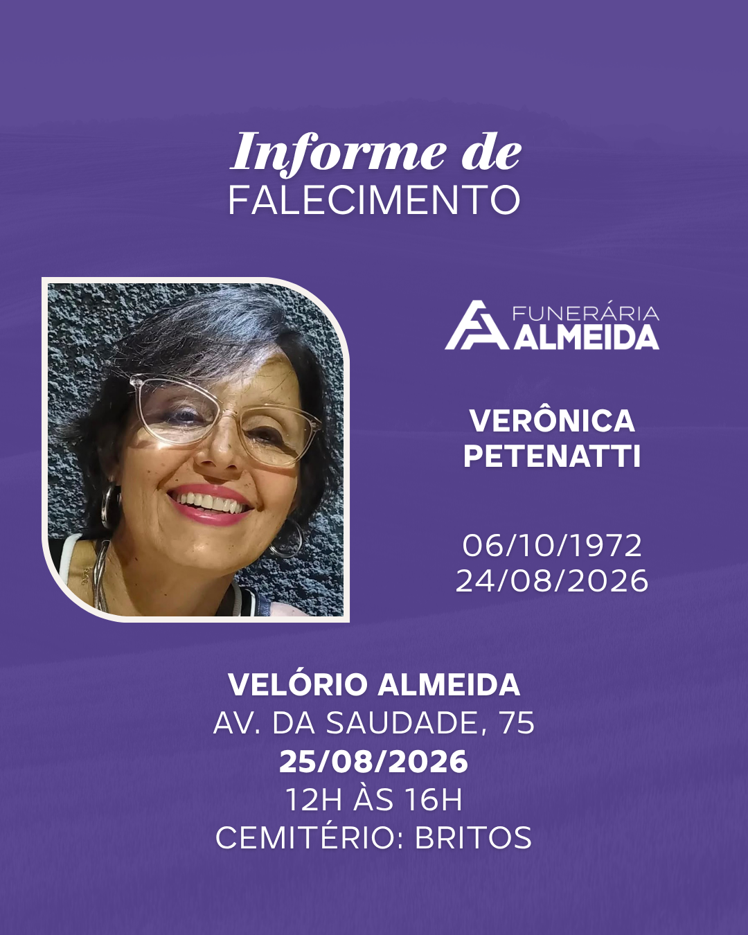 Comunicamos o falecimento da SRA. VERÔNICA PETENATTI