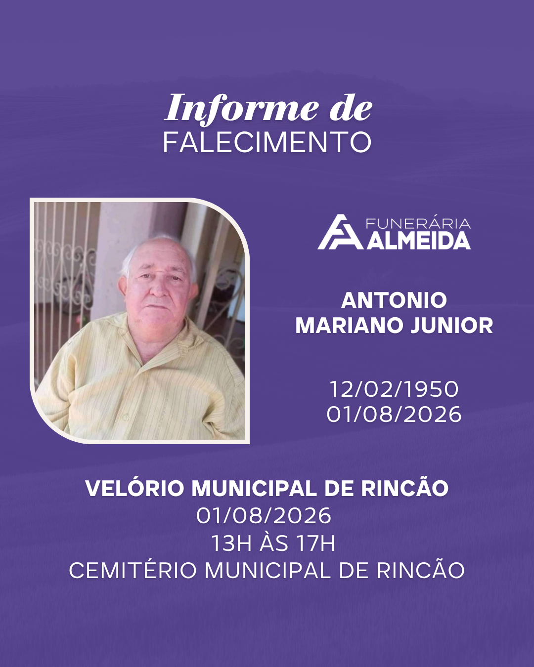 Comunicamos o falecimento do SR. ANTONIO MARIANO JUNIOR (conhecido como QUIRELA)
