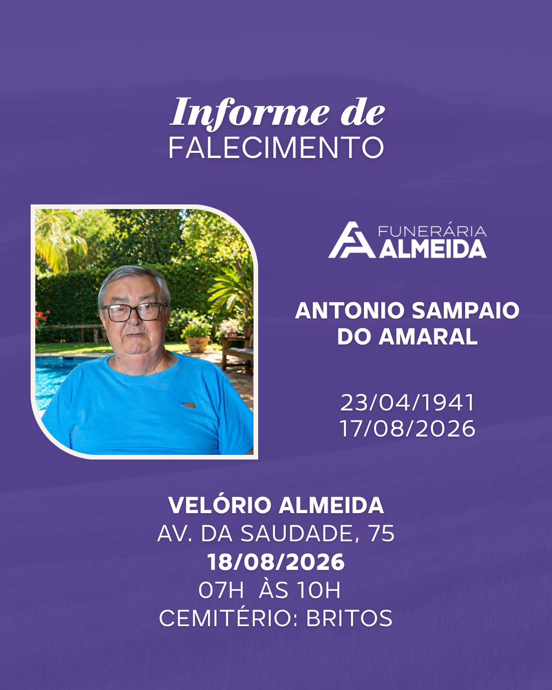 Comunicamos o Falecimento do Sr. ANTONIO SAMPAIO DO AMARAL   ( CONHECIDO COMO TONINHO )