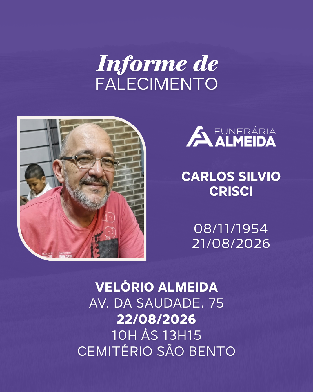 Comunicamos o falecimento do SR. CARLOS SILVIO CRISCI