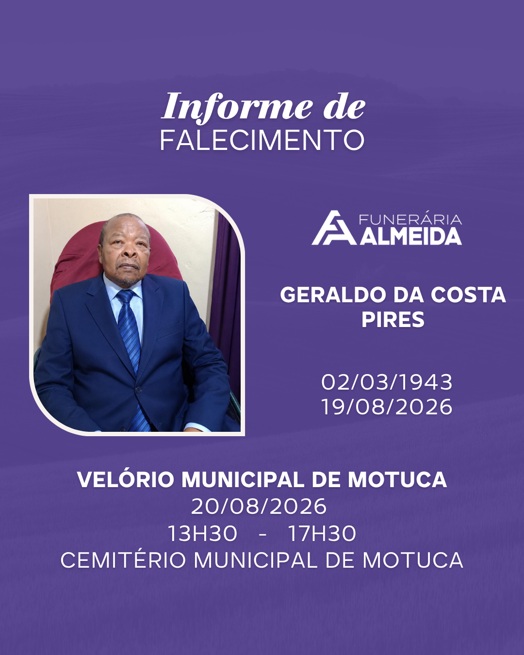 Comunicamos o falecimento do SR. GERALDO DA COSTA PIRES (mais conhecido como Catumba)