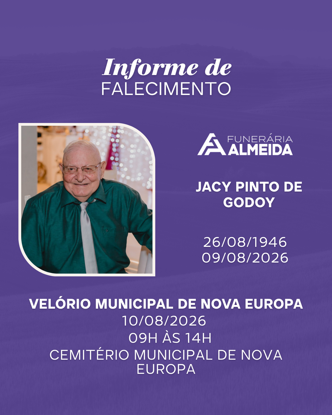 Comunicamos o falecimento do SR. JACY PINTO DE GODOY .