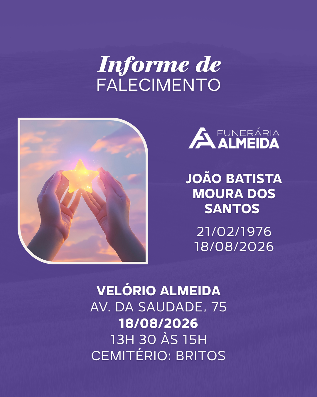 Comunicamos o falecimento do SR. JOÃO BATISTA MOURA DOS SANTOS