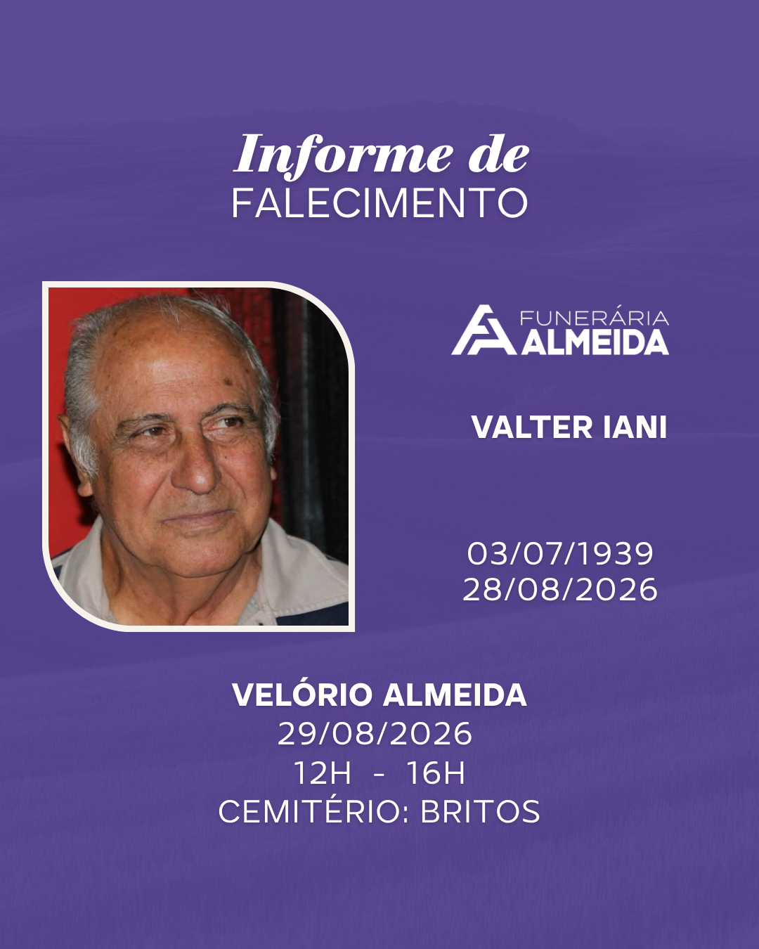 Comunicamos o falecimento do SR. VALTER IANI