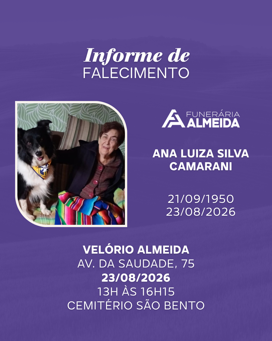 Funerária Almeida comunica o falecimento da Sra. ANA LUIZA SILVA CAMARINI