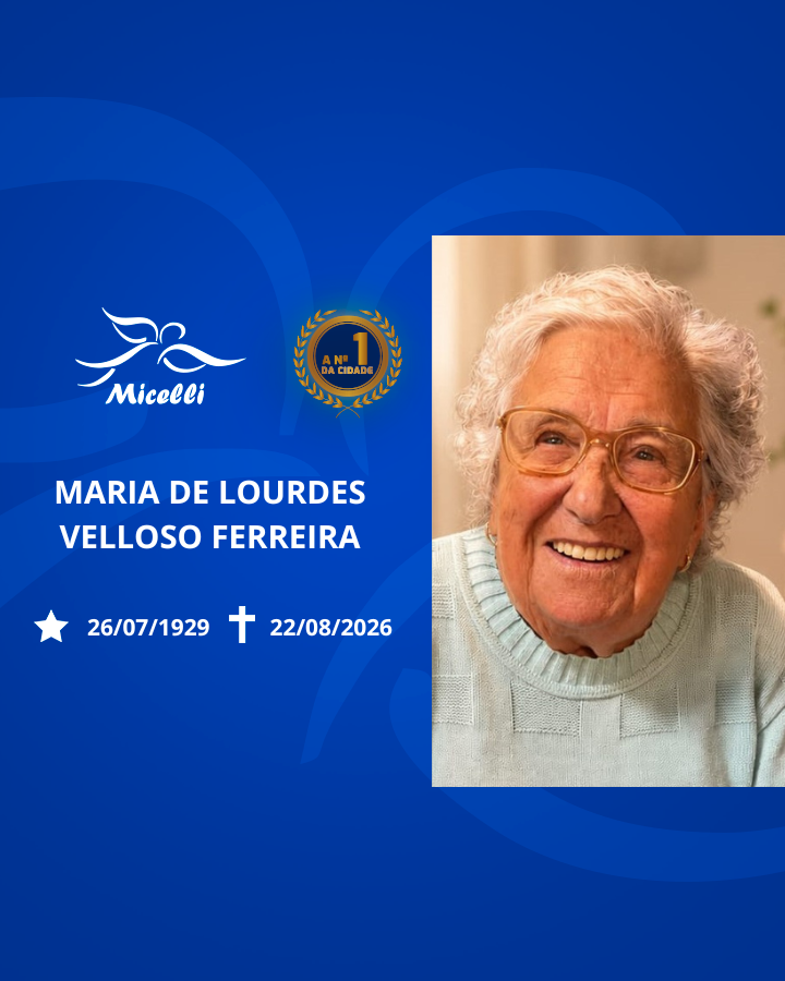 O GRUPO MICELLI COMUNICA O FALECIMENTO DA SRA. MARIA DE LOURDES VELLOSO FERREIRA.