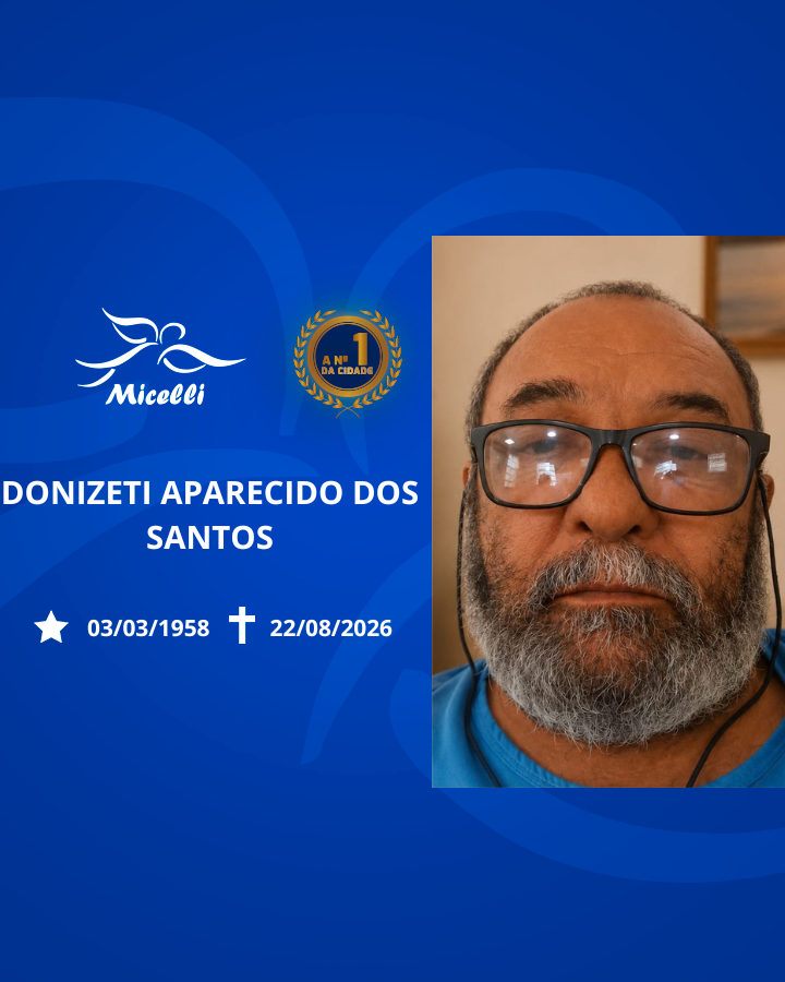 O GRUPO MICELLI COMUNICA O FALECIMENTO DO SR. DONIZETI APARECIDO DOS SANTOS.