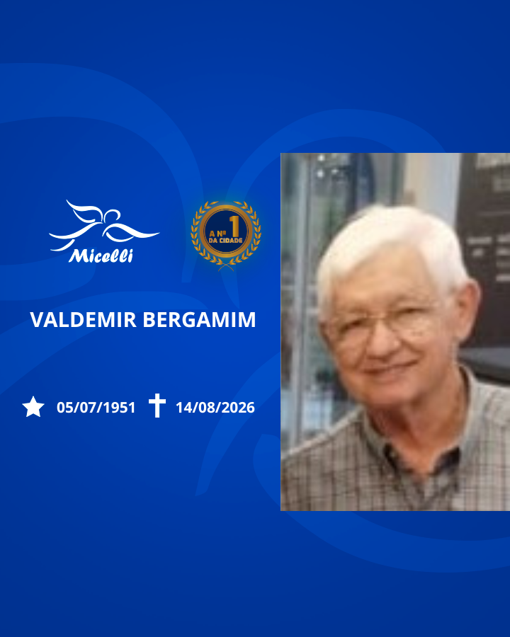 O GRUPO MICELLI COMUNICA O FALECIMENTO DO SR. VALDEMIR BERGAMIM.