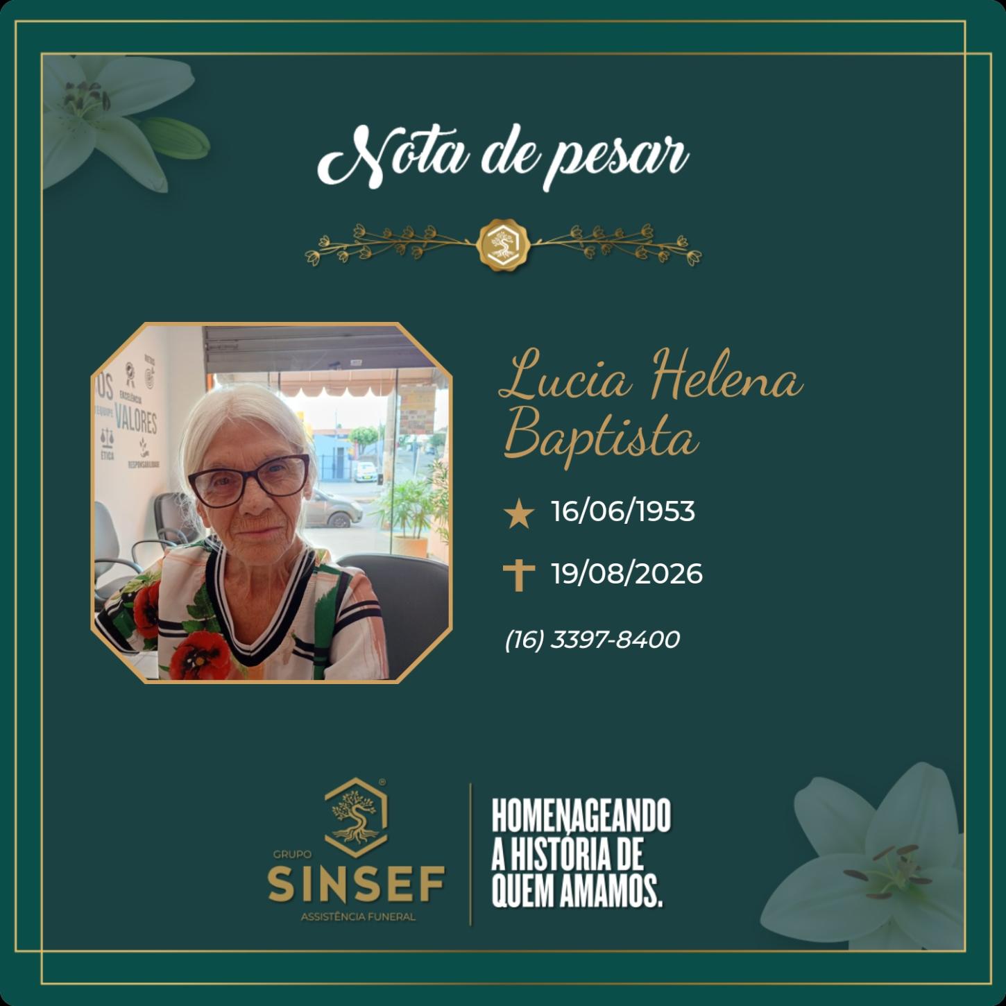 O Grupo Sinsef comunica o falecimento da Sra. Lucia Helena Baptista 