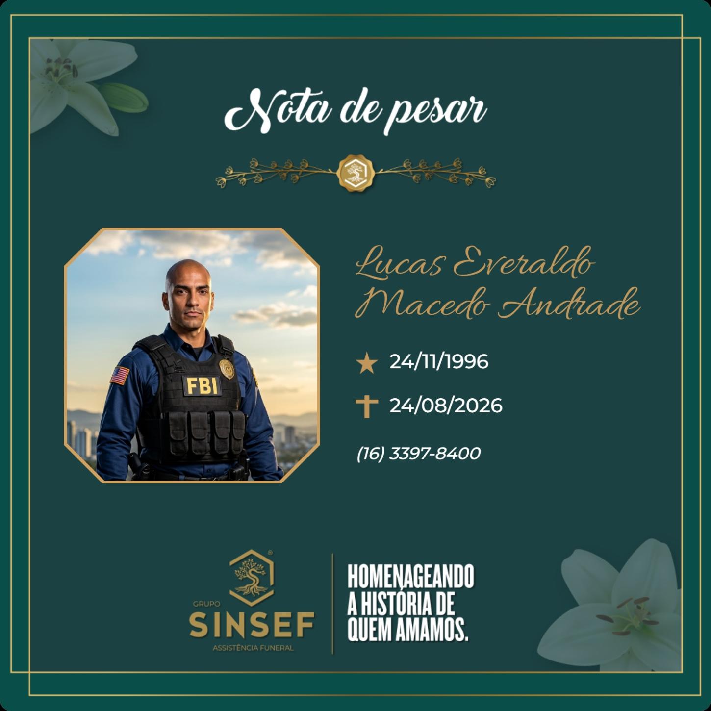 O Grupo Sinsef se despede de Lucas Everaldo Macedo Andrade