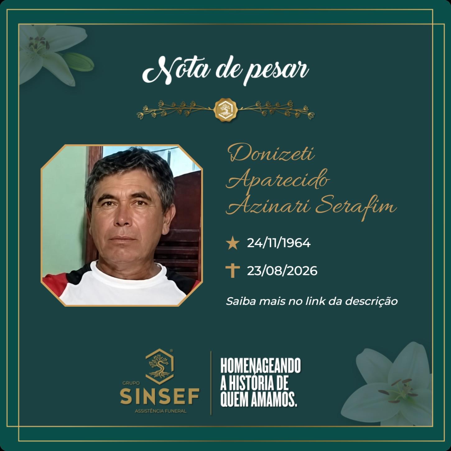 O Grupo Sinsef se despede do Sr. Donizeti Aparecido Azinari Serafim