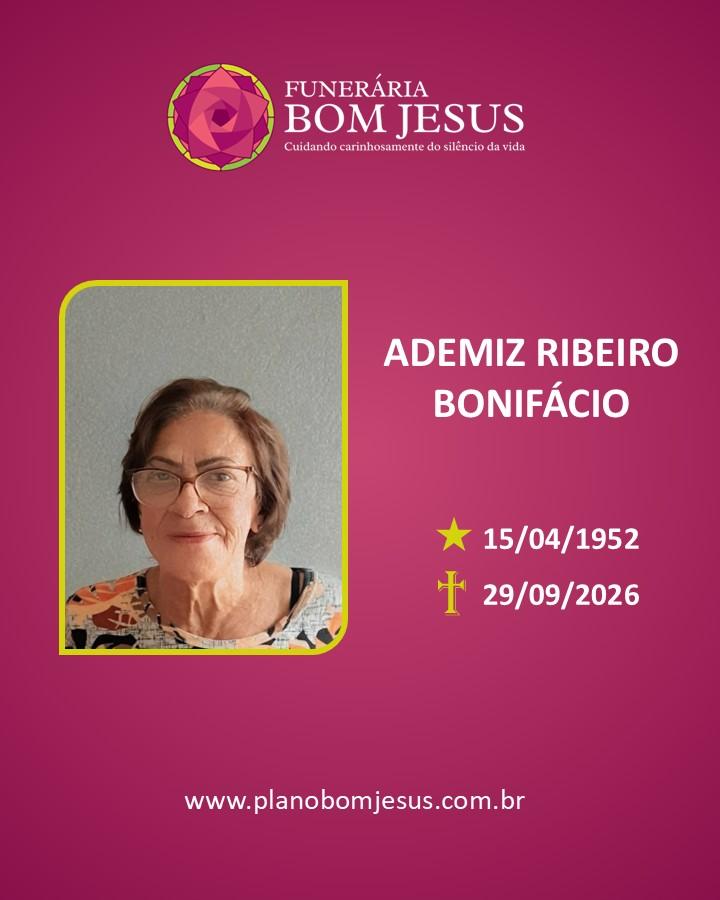 A Funerária Bom Jesus comunica o falecimento da Sra. ADEMIZ RIBEIRO BONIFÁCIO