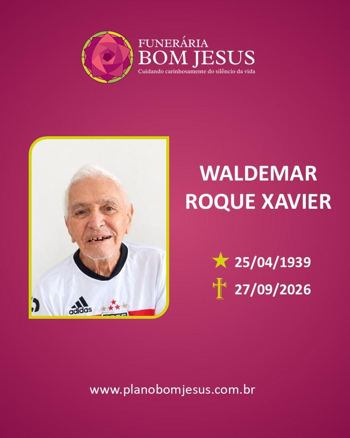 A Funerária Bom Jesus comunica o falecimento do SR WALDEMAR ROQUE XAVIER