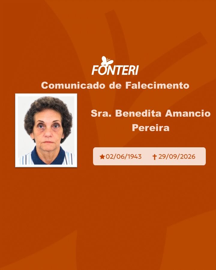 Com pesar, nos despedimos da Sra. Benedita Amâncio Pereira