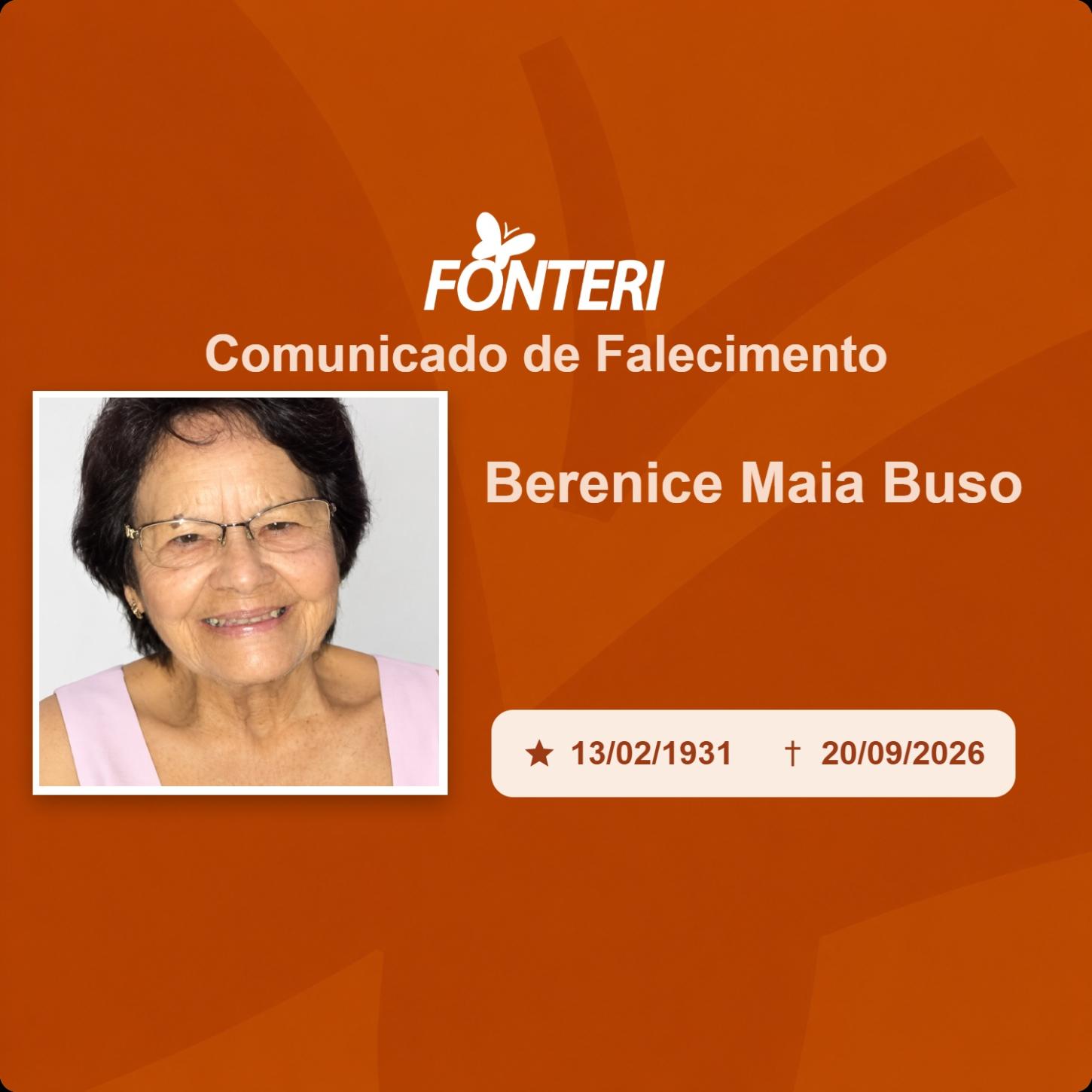 Com pesar, nos despedimos da Sra. Berenice Maia Buso