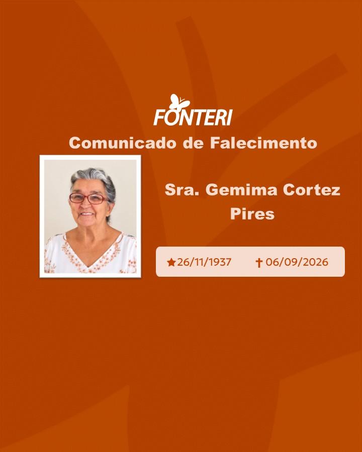 Com pesar, nos despedimos da Sra. Gemima Cortez Pires