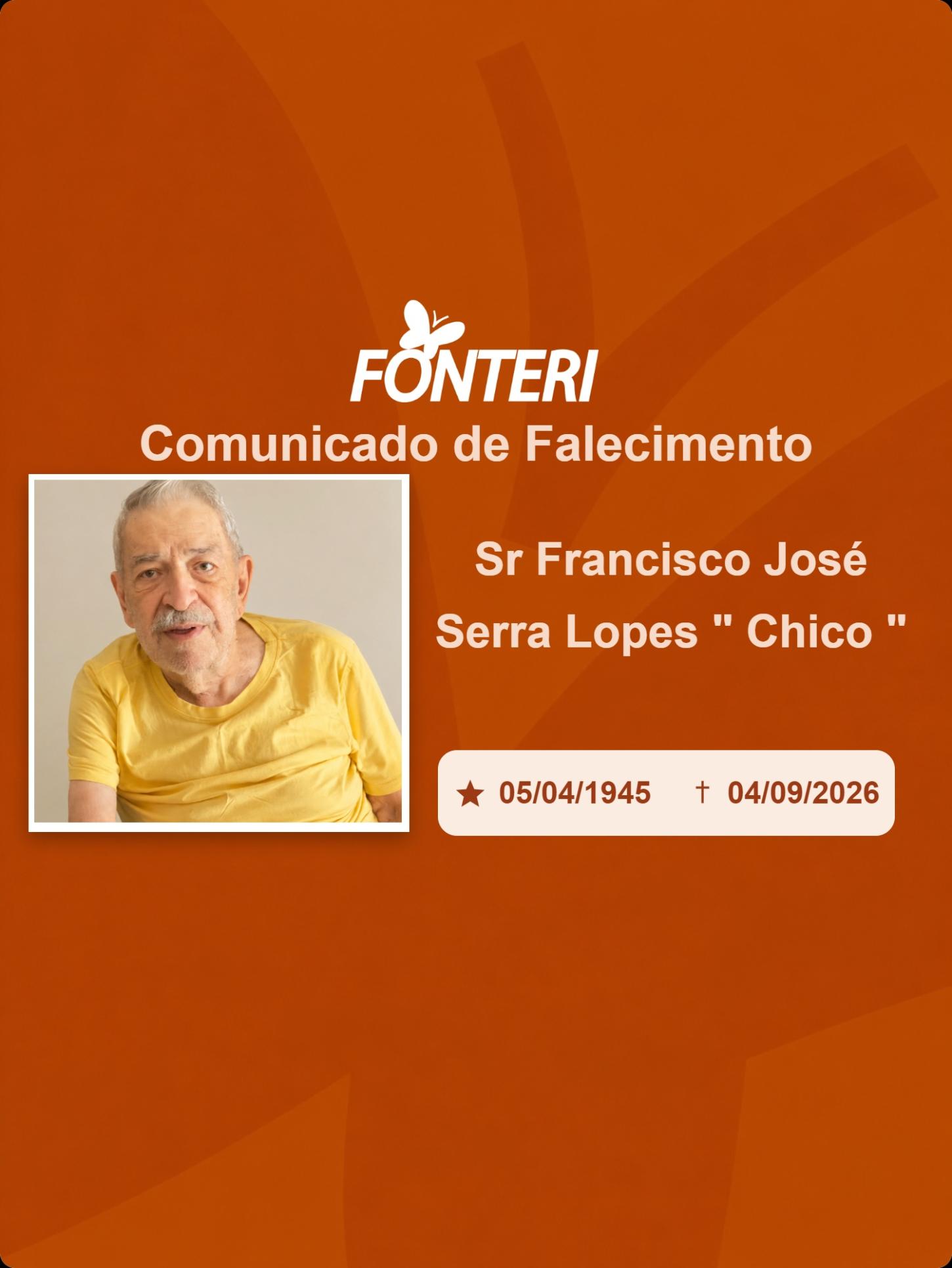 Com pesar, nos despedimos do Sr. Francisco José Serra Lopes