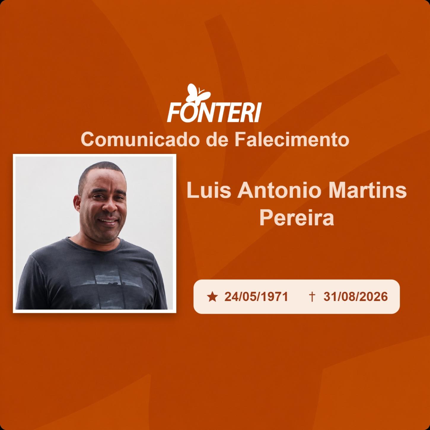Com pesar, nos despedimos do Sr. Luis Antonio Martins Pereira 