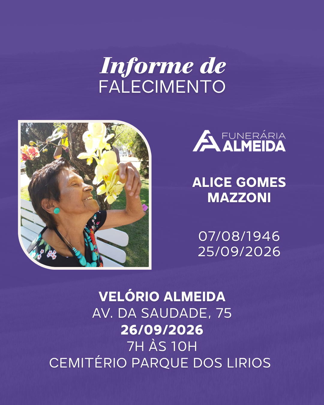 Comunicamos o falecimento da SRA. ALICE GOMES MAZZONI
