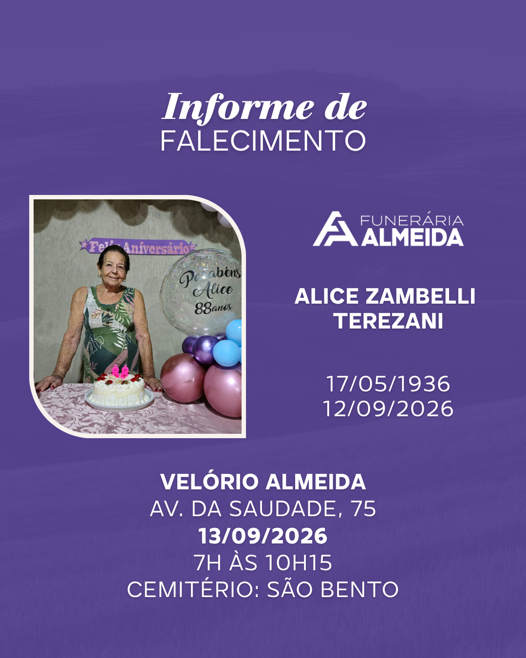 Comunicamos o falecimento da SRA. ALICE ZAMBELLI TEREZANI .