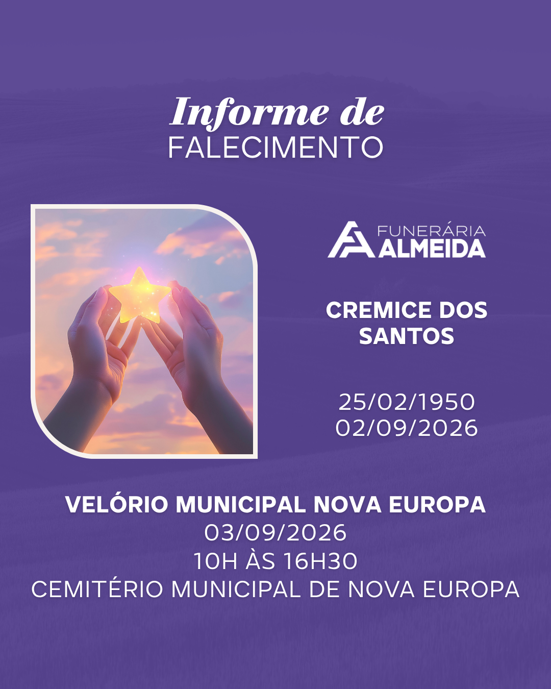 Comunicamos o Falecimento da Sra. CREMICE DOS SANTOS