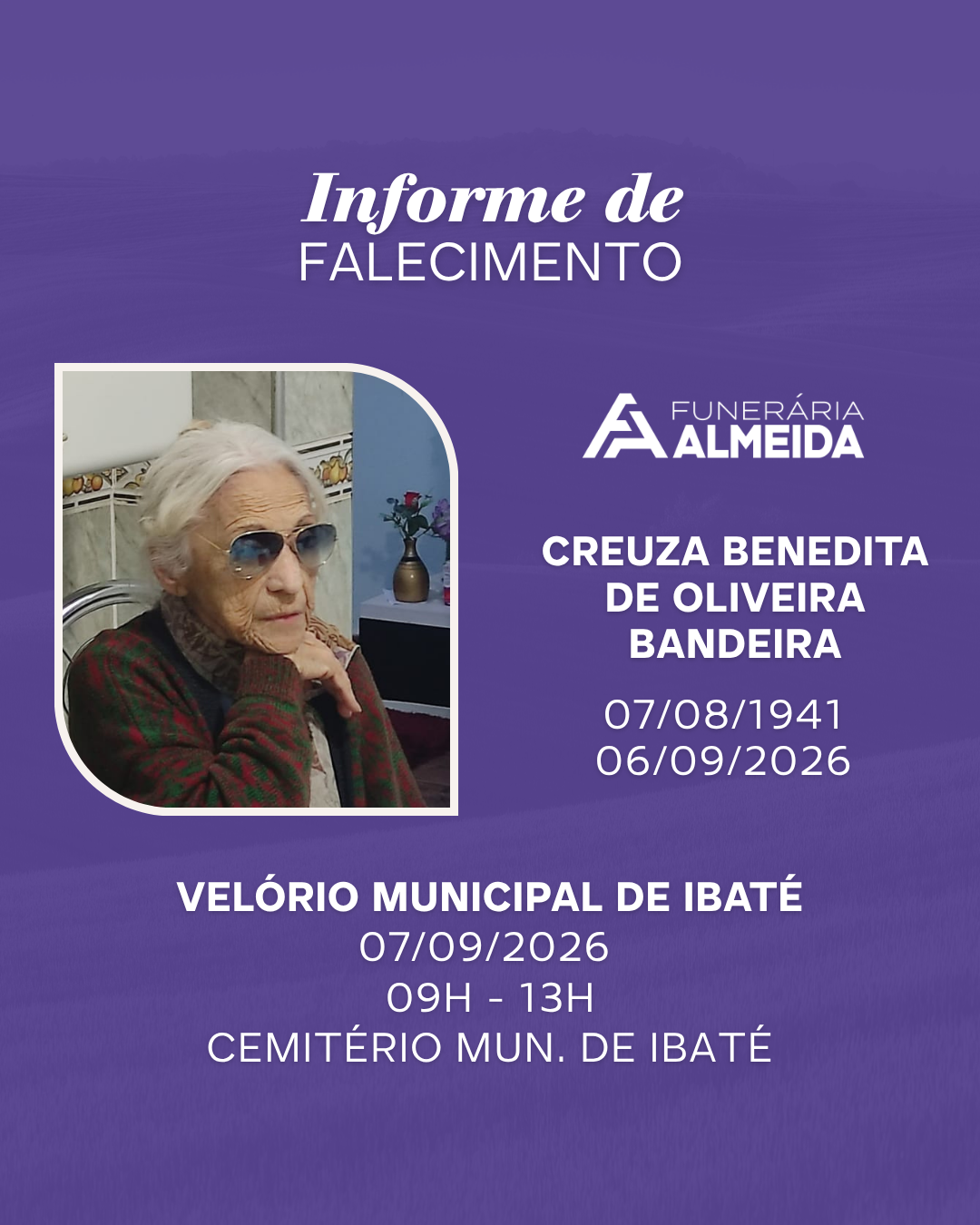 Comunicamos o Falecimento da Sra. CREUZA BENEDITA DE OLIVEIRA BANDEIRA