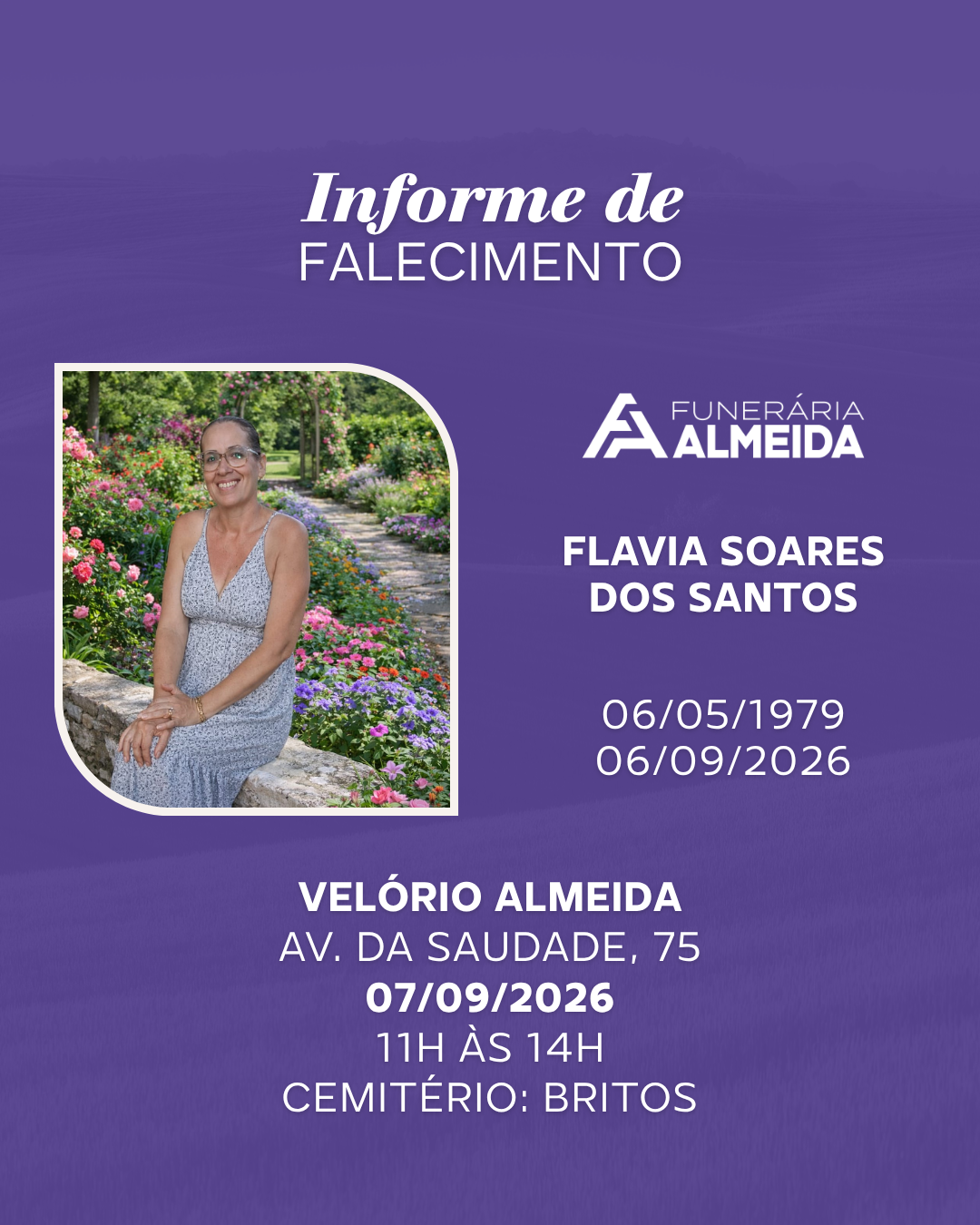 Comunicamos o Falecimento da Sra. FLAVIA SOARES DOS SANTOS