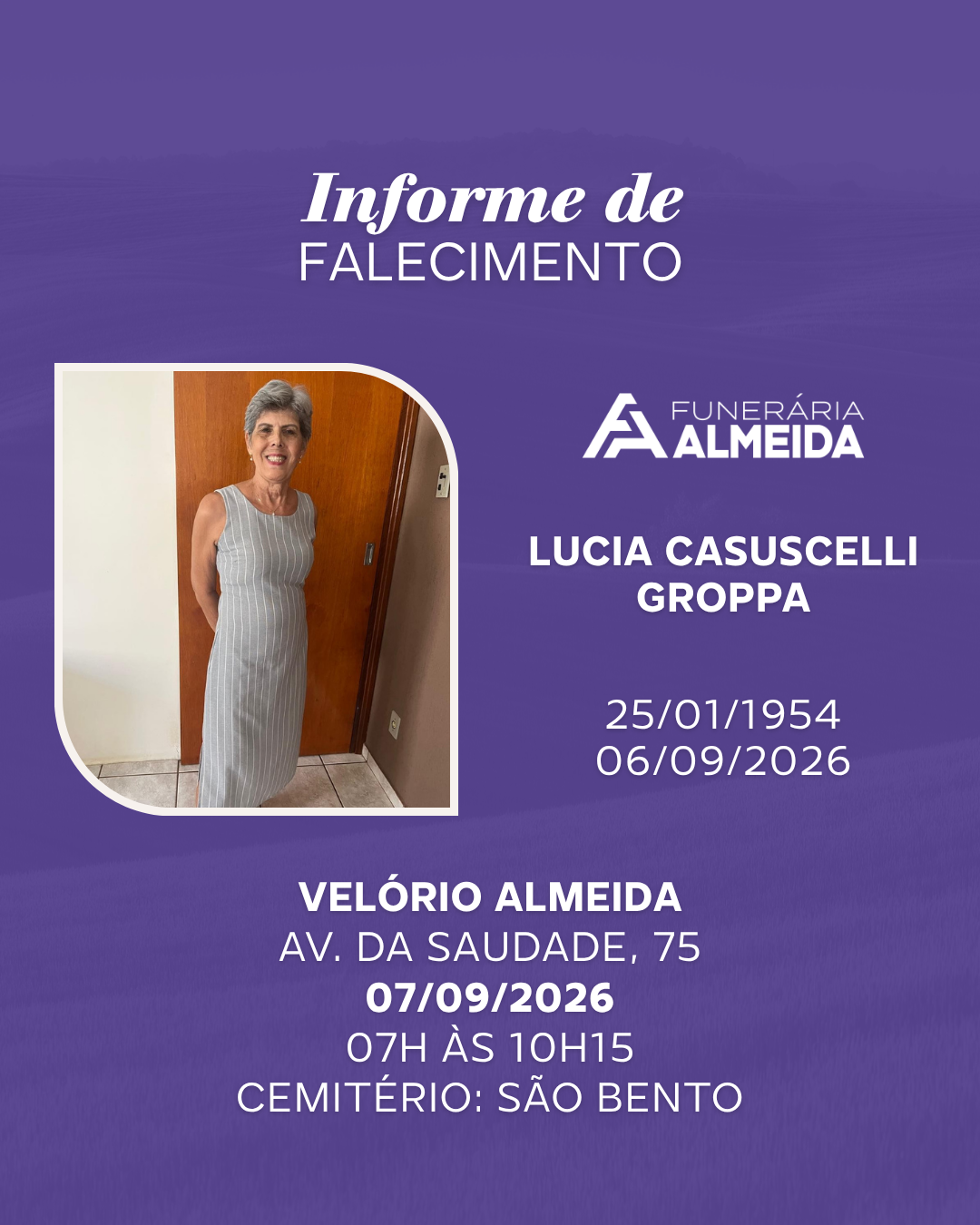 Comunicamos o falecimento da SRA. LUCIA CASUSCELLI GROPPA .