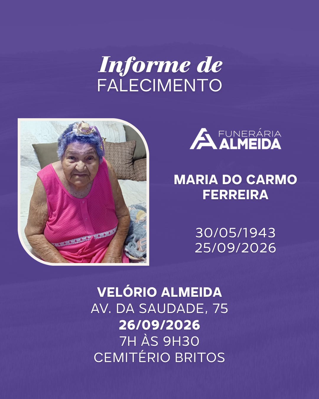 Comunicamos o falecimento da SRA.MARIA DO CARMO FERREIRA