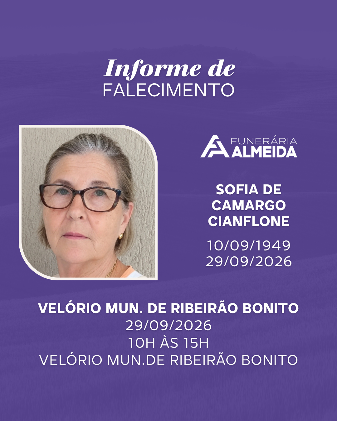 Comunicamos o falecimento da SRA. SOFIA DE CAMARGO CIANFLONE