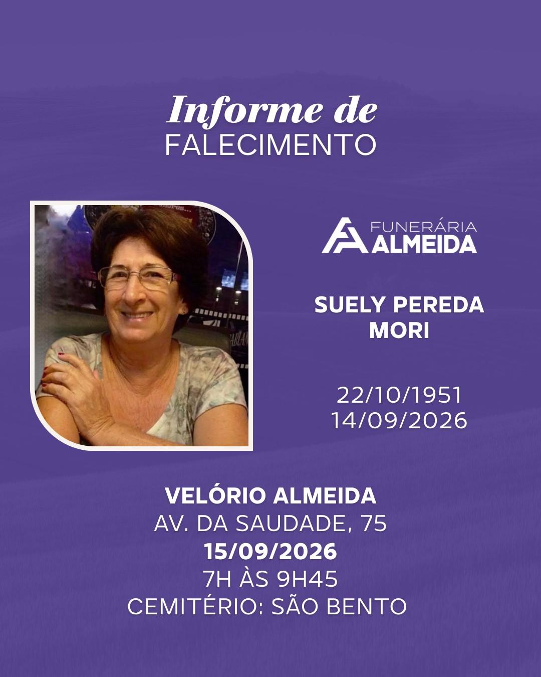 Comunicamos o falecimento da SRA. SUELY PEREDA MORI
