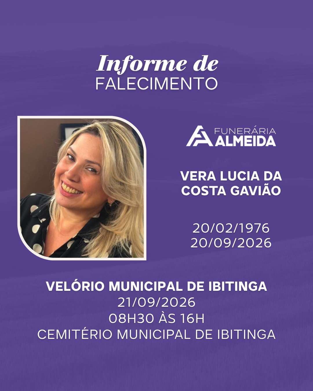 Comunicamos o falecimento da SRa. VERA LUCIA DA COSTA GAVIÃO