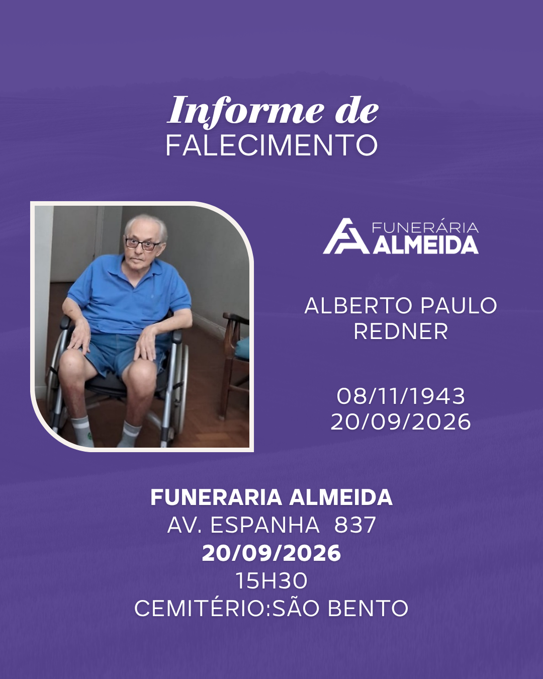 Comunicamos o Falecimento do Sr. ALBERTO PAULO REDNER