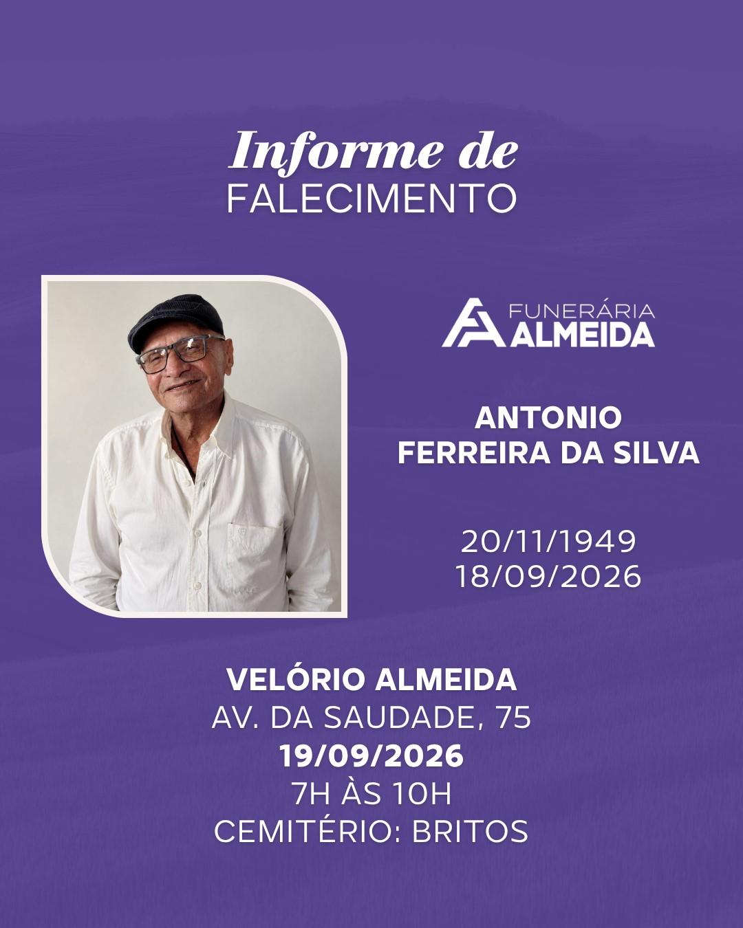 Comunicamos o falecimento do SR. ANTONIO FERREIRA DA SILVA 
